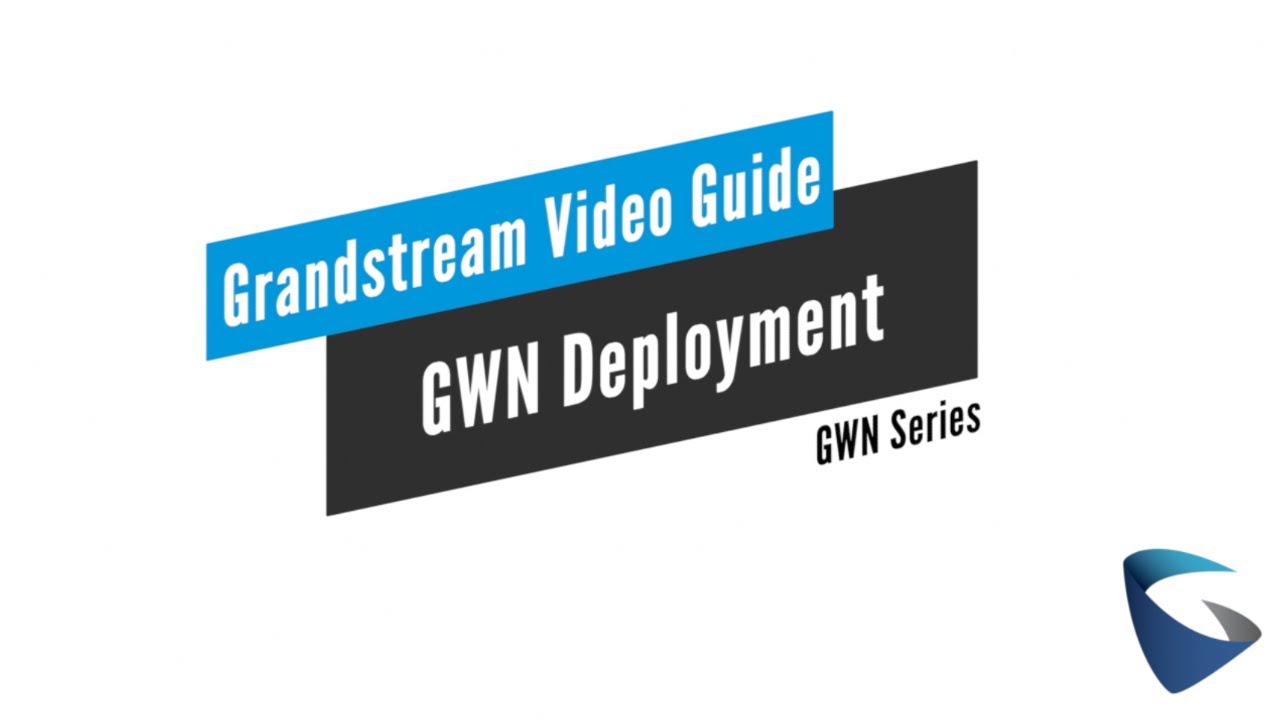 GWN Deployment Thumbnail